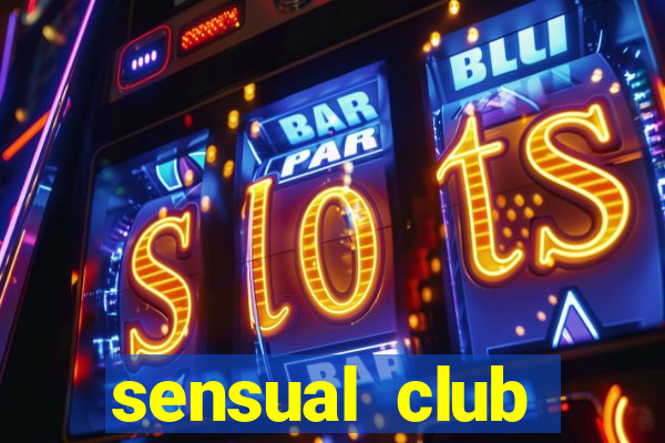 sensual club esporte interativo